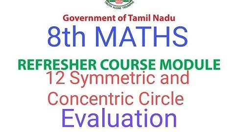 TN 8th Maths Refresher Course | Ln 12 Symmetric and Concentric Circle | Evaluation Answers