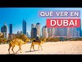 Qué ver en Dubai 🇦🇪 | 10 Lugares imprescindibles