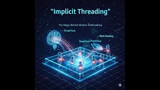 الإدارة الذكية للتوازي: من المايسترو إلى الـ 'Implicit Threading