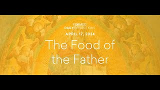 April 17, 2024 | Catholic Easter Daily Reflections | FORMED