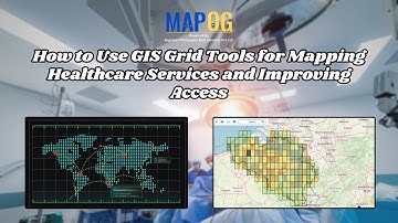 How to Use GIS Grid Tools for Mapping Healthcare Services and Improving Access #HealthcareMapping