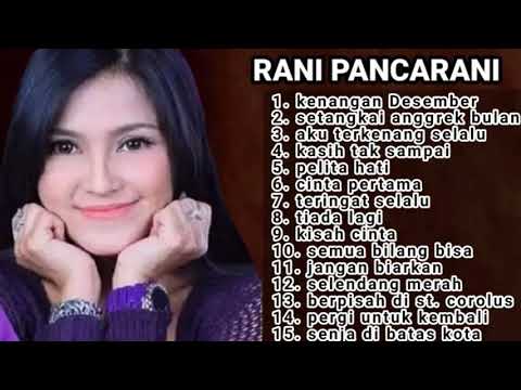 Koleksi lagu terbaik rani pancarani mp3