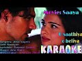 O Sathiya karaoke || Saaya || Udit Narayan Alka Yagnik || opm malwa