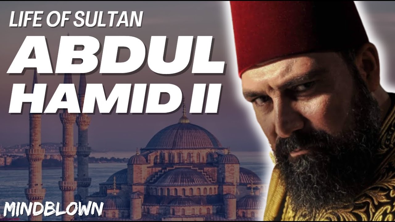 LIFE OF SULTAN ABDUL HAMID II | MINDBLOWN | #youtube #subscribe #viral