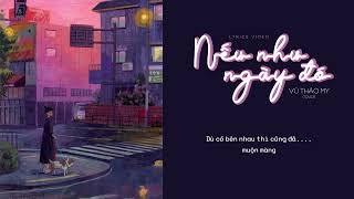 Video thumbnail of "Nếu như ngày đó • Vũ Thảo My cover • Lyrics"