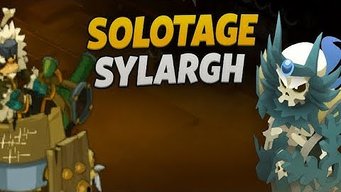 SRAM EAU TUTO SOLOTAGE SYLARGH - DOFUS 3.0
