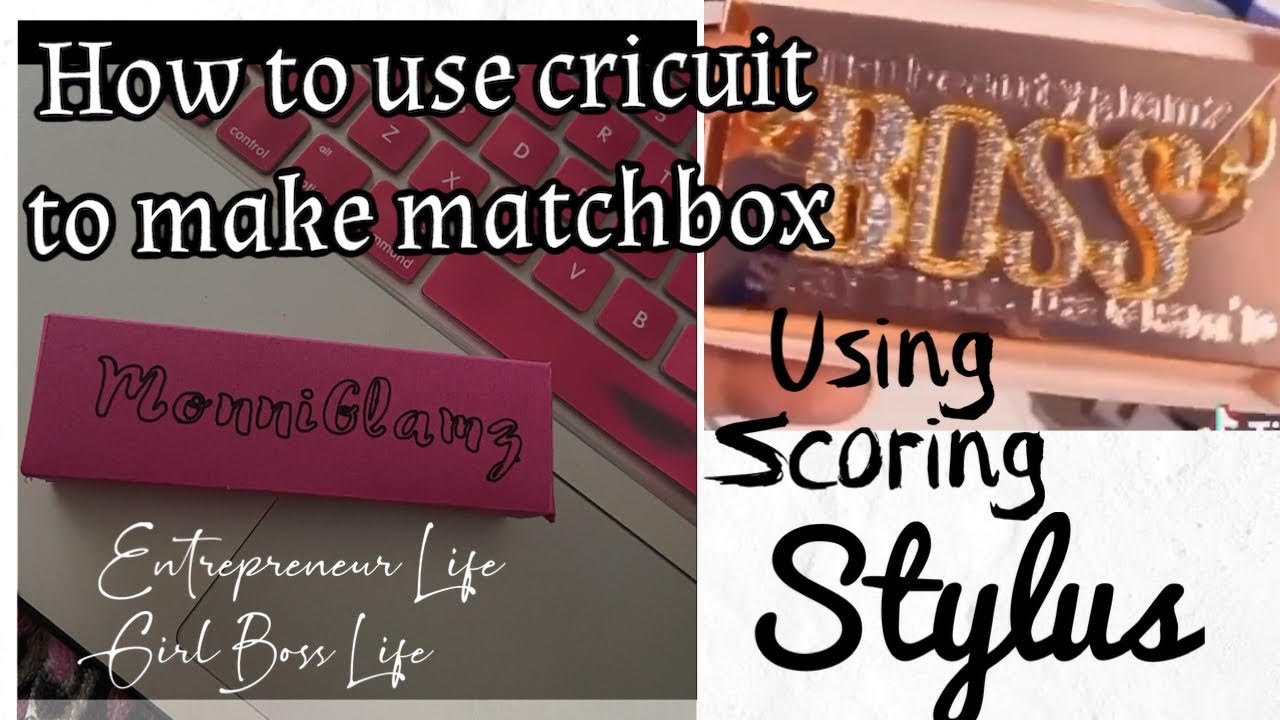 Using Cricuit Scoring Stylus to make Matchbox for merch|Business Tips