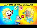 No, Stop Elsa! Let it go! It&#39;s Frozen! Hot vs Cold Challenge  Safety Tips  Pica Parody Cartoon
