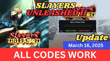 *ALL Codes* Work Slayers Unleashed II ROBLOX, March 16, 2025