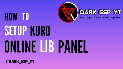 [TUTORIAL] MAKE / SETUP KURO ONLINE LIB PANEL IN HOSTING SERVER | @codewithvignesh-yt |