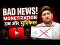 Bad News for Creators! Is It Harder to Get Monetized Now? YouTube Monetization 2026 New Update