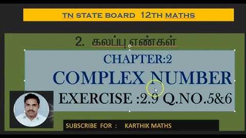 EXERCISE 2.9  Q.NO.5 & 6 |12TH MATHS TN| ONE MARK SOLUTION | CHAPTER 2 | COMPLEX NUMBER  TM &EM