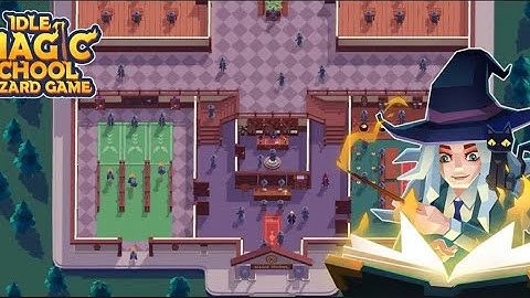 Idle magic school:Wizard game Gameplay | Idle Management Game | Mobile