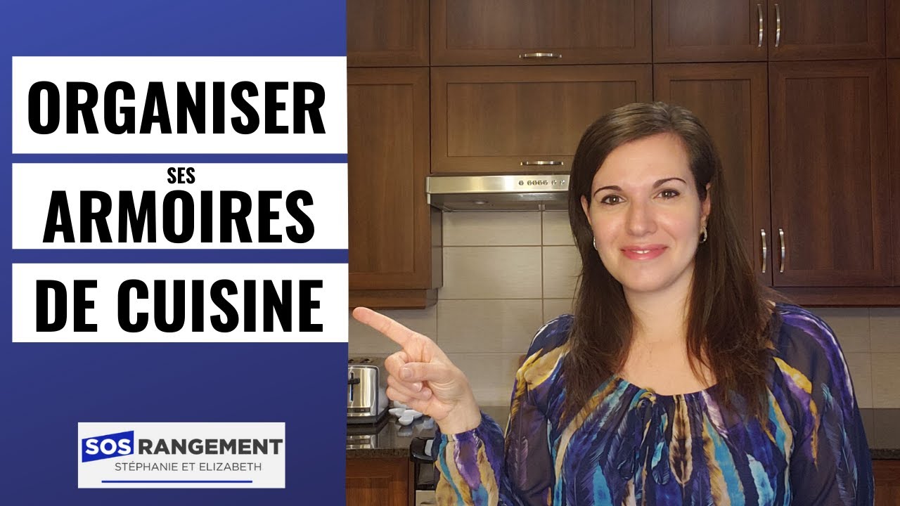 Comment organiser ses armoires de cuisine YouTube