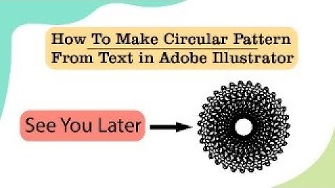 How to make circular pattern from text | Adobe Illustrator Tutorial