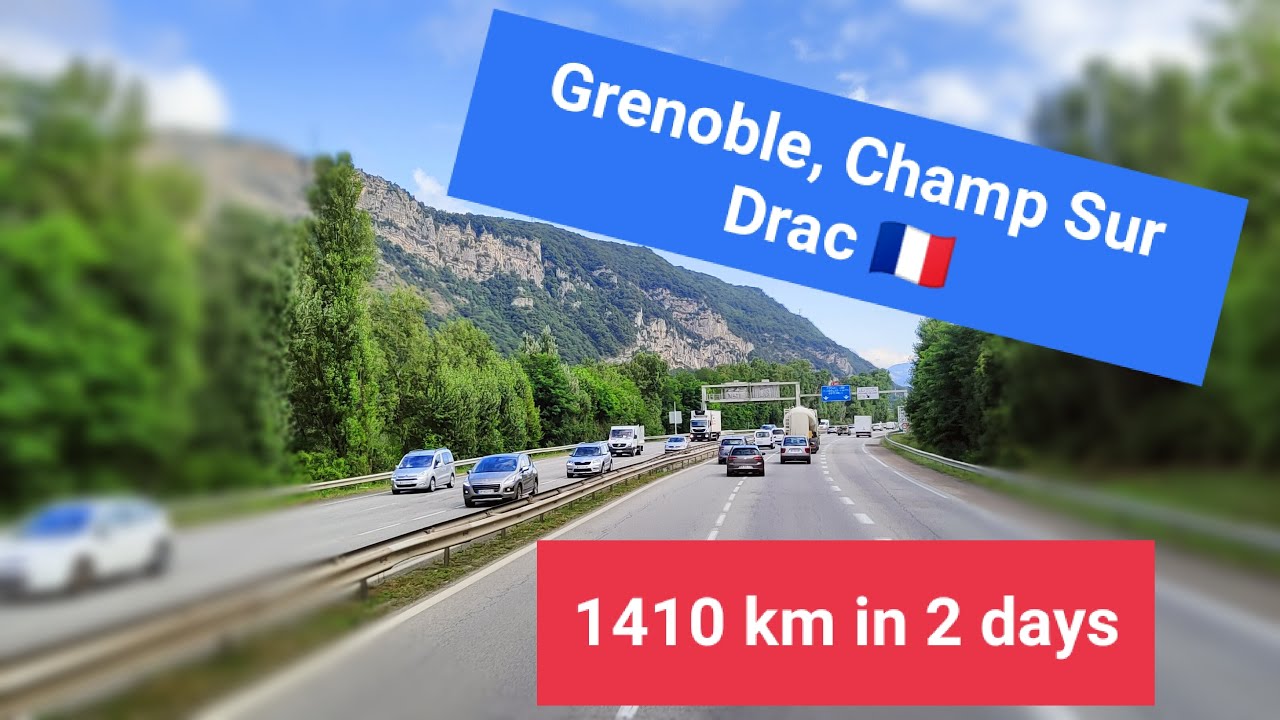 Grenoble, Champ Sur Drac 🇨🇵 1410km in 2 days