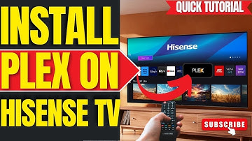 How to Install Plex App on Any Hisense Smart TV (2025 Easy Guide)