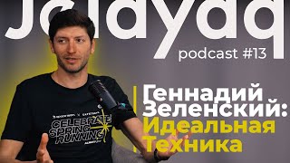 Jelayaq podcast ep.12 Gennadyi Zelenskiy