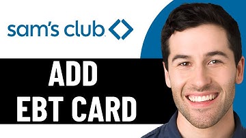 HOW TO ADD EBT CARD TO SAM
