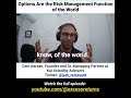 Options Are the World's Risk Management Function