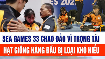 SEA Games 33 chao đảo vì trọng tài: Hạt giống hàng đầu bị loại khó hiểu