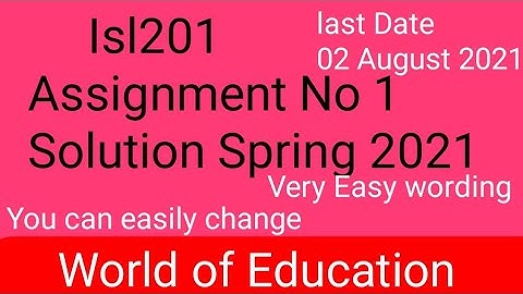 Isl201 assignment 1 solution 2021| isl201 assignment 1 solution spring 2021| by M.saqib
