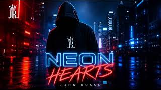 John Russo – Neon Hearts John Russo – Neon Hearts