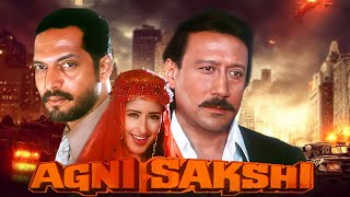 नाना पाटेकर और जैकी श्रॉफ - Agnishakshi Full Movie 4K | Manisha Koirala | 90s Hit Movie