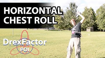 How to do Horizontal Chest Rolls for Poi: 1-minute tutorial