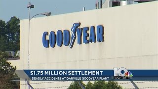 Goodyear will pay $1.75 million after four deaths at Danville plant