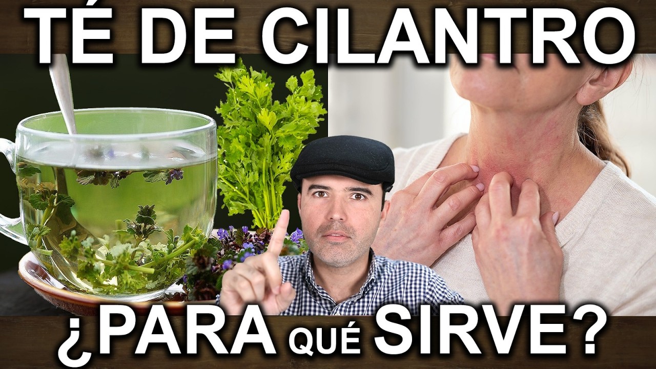 TE DE CILANTRO EN AYUNAS - Para Que Sirve, Beneficios Y Contraindicaciones Para Tu Salud Y Belleza