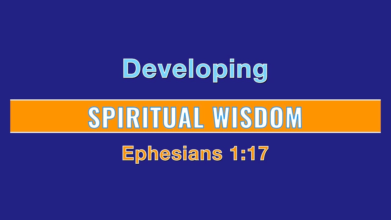 Developing Spiritual Wisdom - YouTube