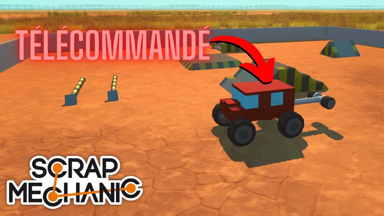 JE FAIS UNE VOITURE TÉLÉCOMMANDÉ DANS SCRAP MECHANIC !!! - YouTube