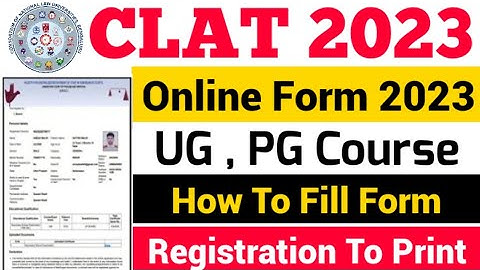 Clat 2023 Online Application Form | How To Fill Clat 2023 Application Form | Clat Online Form 2023
