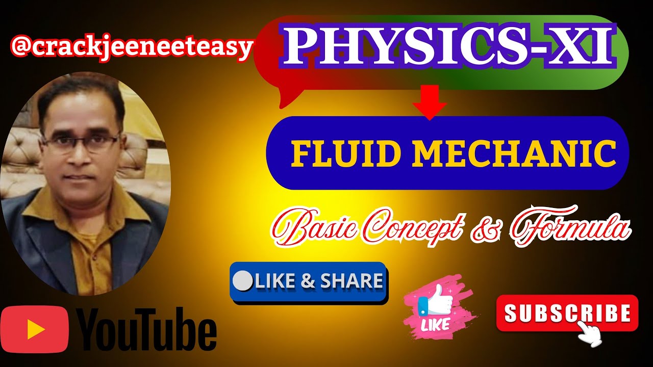 PHYSICS-XI-FLUID MECHANIC I Basic Concept and Formula of Fluid  MECHANIC l