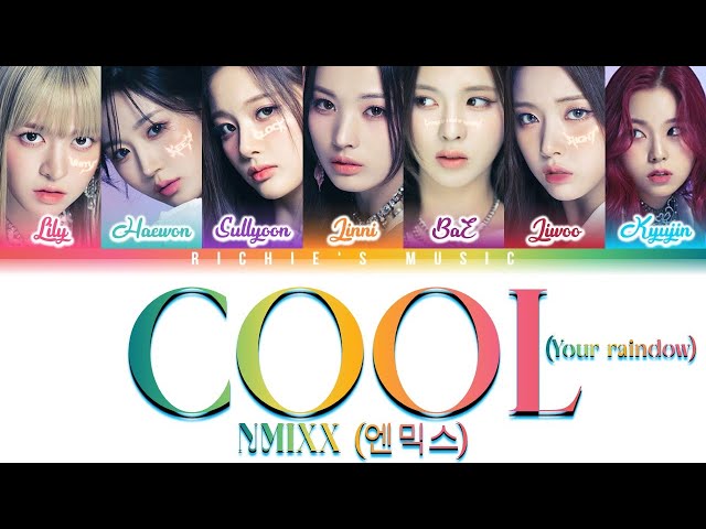 NMIXX (엔믹스) - COOL (Your rainbow)  [Color Coded Lyrics Han|Rom|Eng] class=
