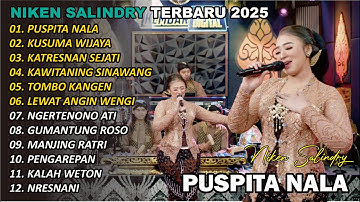 PUSPITA NALA 🎵 | NIKEN SALINDRY | FULL ALBUM TERBARU VERSI CAMPURSARI VIRAL🎵  TRENDING 2025/2024