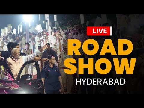 LIVE: PM Shri Narendra Modi's massive roadshow in Hyderabad - YouTube