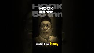 Hook 55 Tahun  Kita Lebih Gila Dari Mereka refleksi armda alip ba ta sitihodijahtv