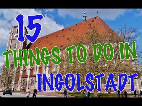 Top 15 Things To Do In Ingolstadt, Germany