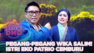 PEGANG-PEGANG WIKA SALIM! ISTRI EKO PATRIO CEMBURU | CAFE DMD 2021