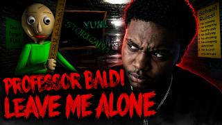first day of school...might be my last | baldi basic