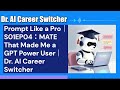Prompt Like a Pro｜S01EP04：MATE That Made Me a GPT Power User｜Dr. AI Career Switcher