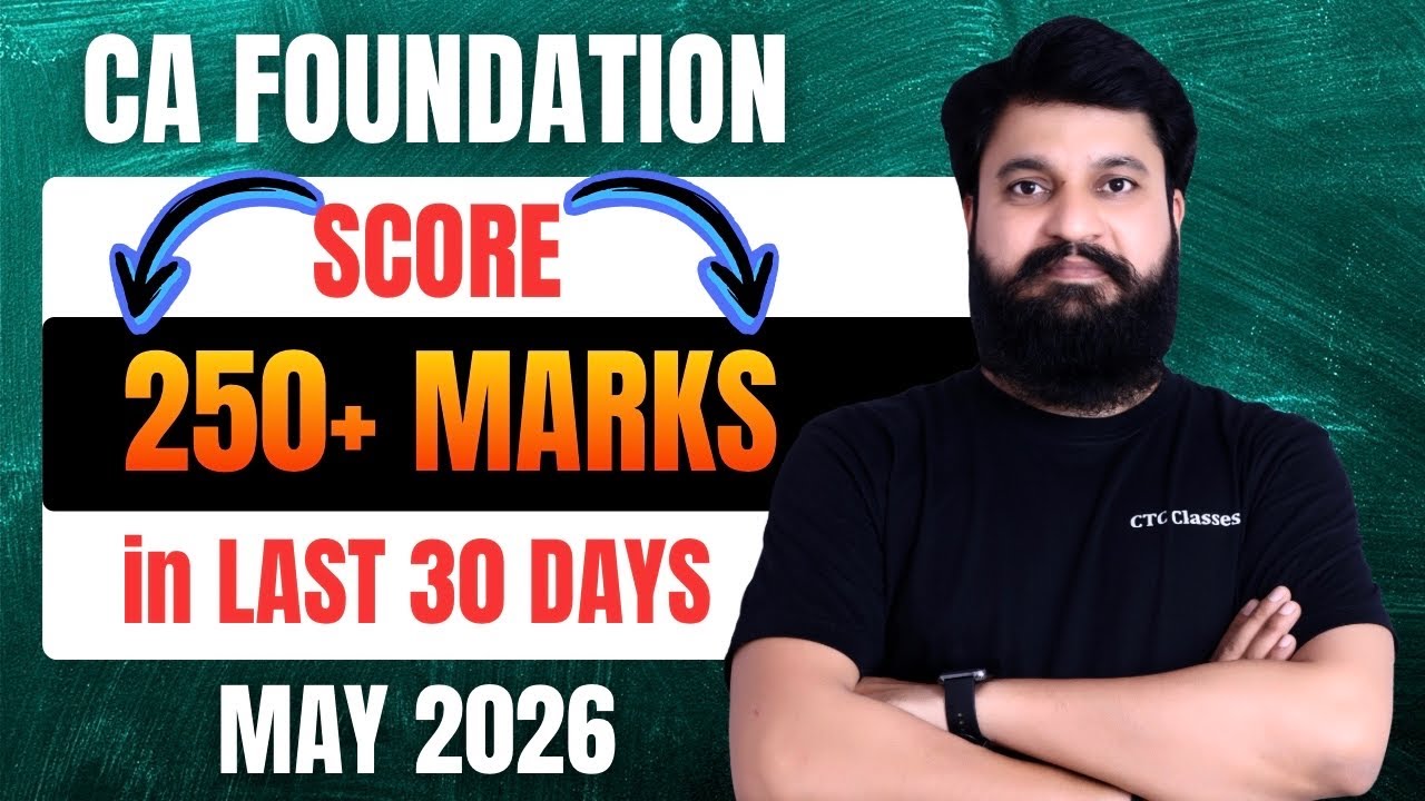 🚨MAY 2026 : Score 250+ in Last 30 Days I Strategy for CA Foundation May ...