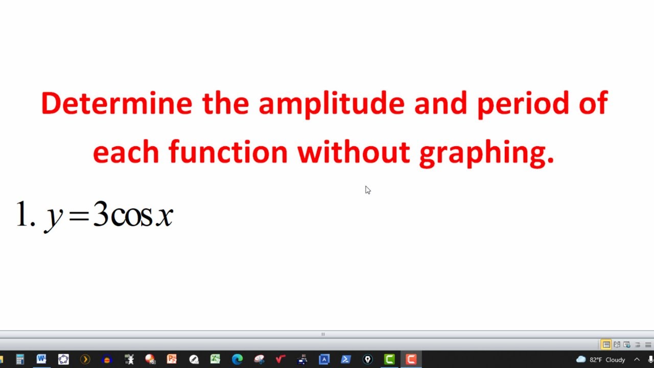 Find the Amplitude and Period of the Given Functions