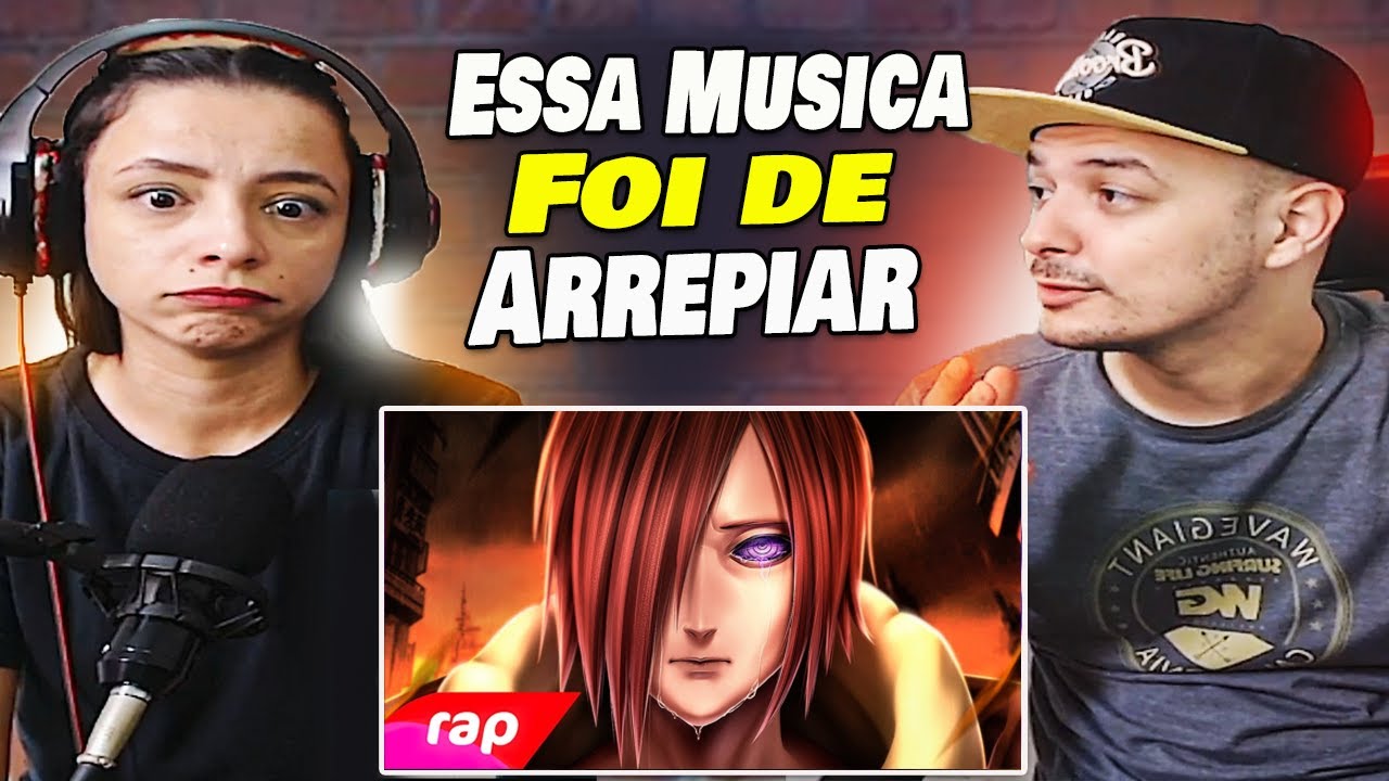 Rap do Nagato (Naruto) - MINHA DOR [ react WALLZITU E CAMILA ]