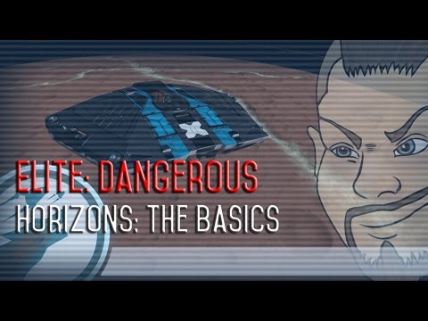 Elite: Dangerous Horizons - The Basics! [Tutorial]