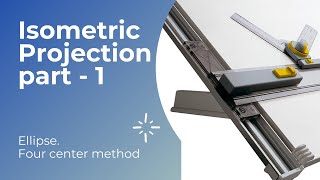 Ellipse Isometric Projection: 4 Center Method