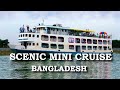 Scenic Mini Cruise - Bangladesh