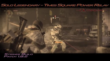 The Division - Global Event: Outbreak - Times Square Power Relay Legendary Solo